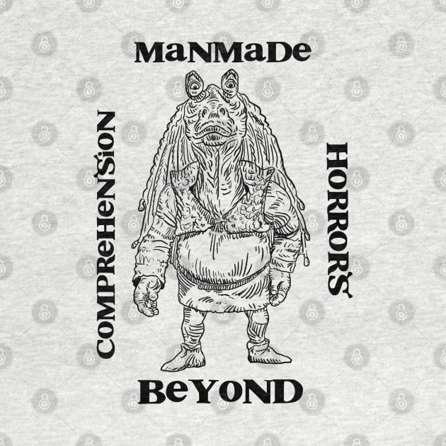 Manmade Horrors Beyond Comprehension (Space Ogre) by Grip Grand